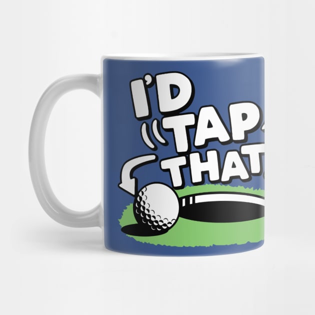 I'd Tap That Golf 1 by KaylinOralie